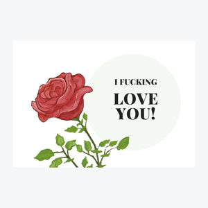 Card "I f****** love you!"